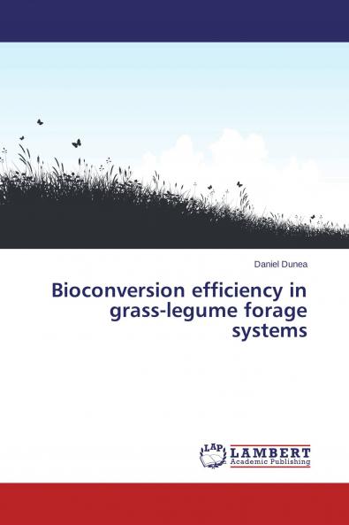 Bioconversion efficiency in grass-legume forage systems