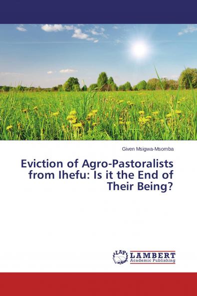 Eviction of Agro-Pastoralists from Ihefu
