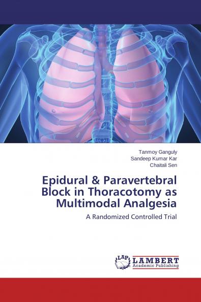 Epidural & Paravertebral Block in Thoracotomy as Multimodal Analgesia