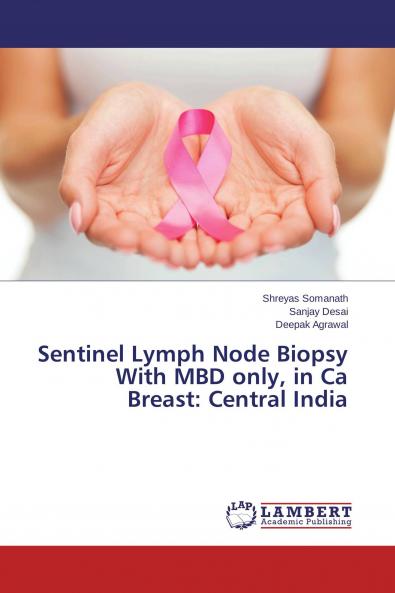 Sentinel Lymph Node Biopsy With MBD only in Ca Breast