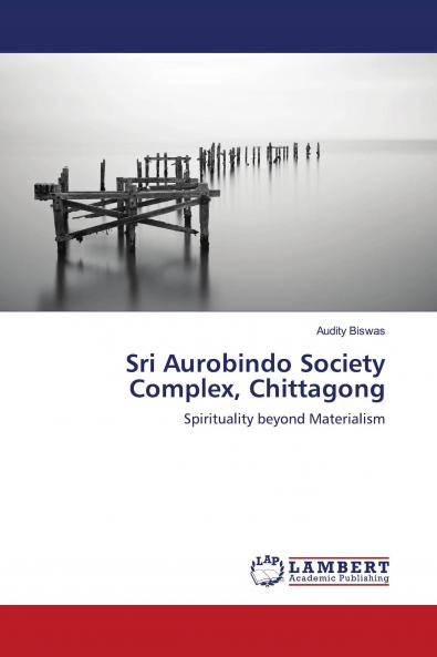 Sri Aurobindo Society Complex Chittagong