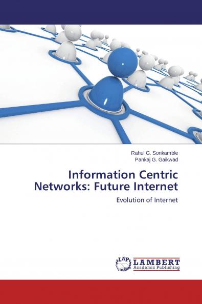Information Centric Networks