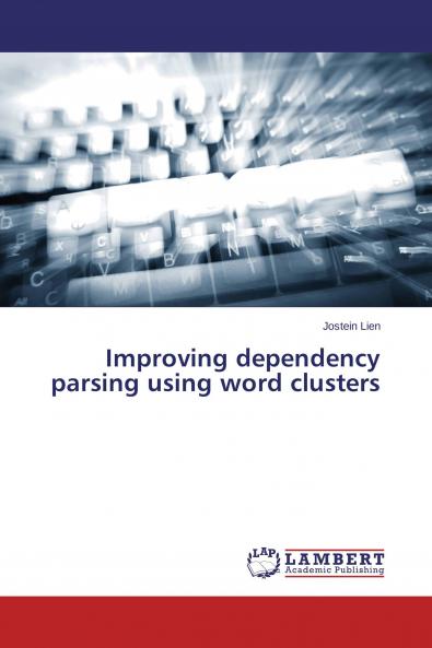 Improving dependency parsing using word clusters