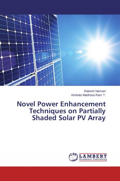 Novel Power Enhancement Techniques on Partially Shaded Solar PV Array
