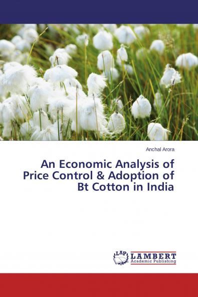 An Economic Analysis of Price Control & Adoption of Bt Cotton in India
