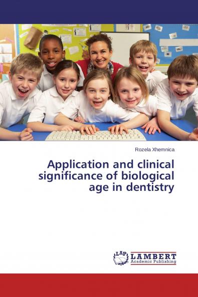 Application and clinical significance of biological age in dentistry