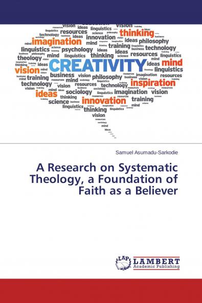 A Research on Systematic Theology a Foundation of Faith as a Believer