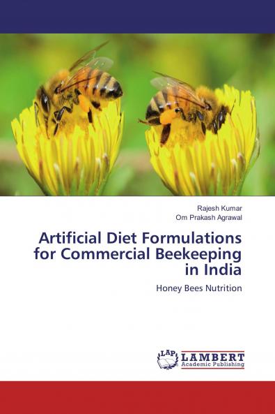 Artificial Diet Formulations for Commercial Beekeeping in India
