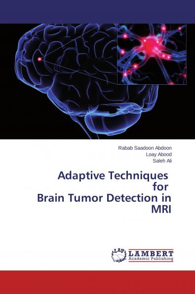 Adaptive Techniques for Brain Tumor Detection in MRI