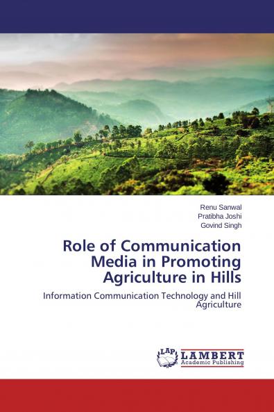 Role of Communication Media in Promoting Agriculture in Hills