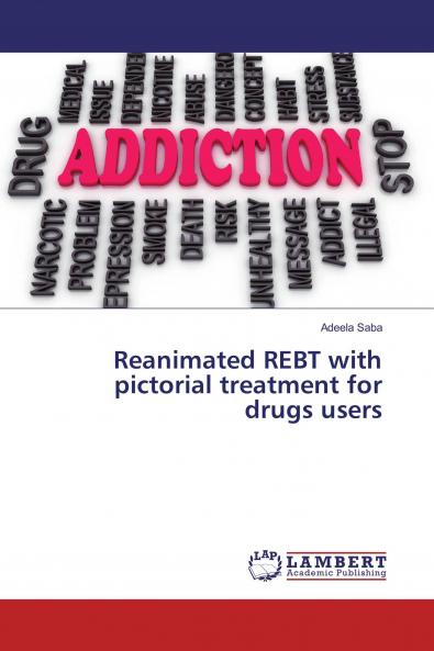 Reanimated REBT with pictorial treatment for drugs users