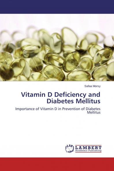 Vitamin D Deficiency and Diabetes Mellitus