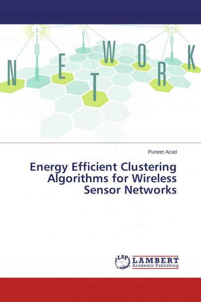 Energy Efficient Clustering Algorithms for Wireless Sensor Networks