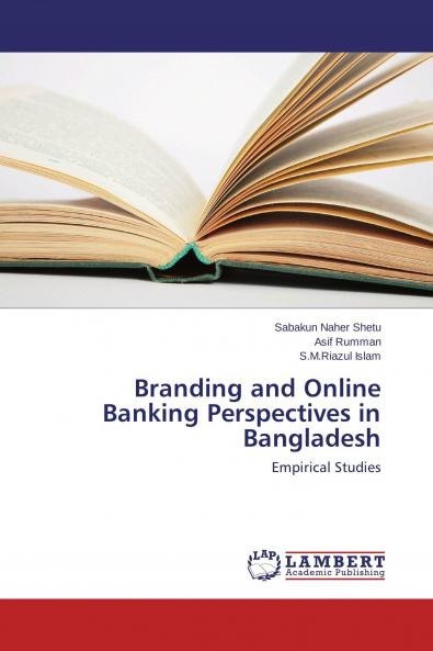 Branding and Online Banking Perspectives in Bangladesh