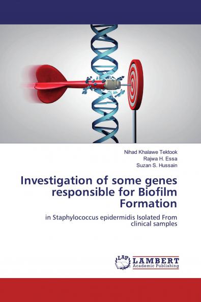 Investigation of some genes responsible for Biofilm Formation