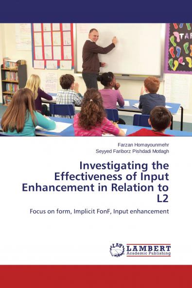 Investigating the Effectiveness of Input Enhancement in Relation to L2