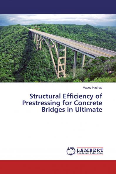 Structural Efficiency of Prestressing for Concrete Bridges in Ultimate