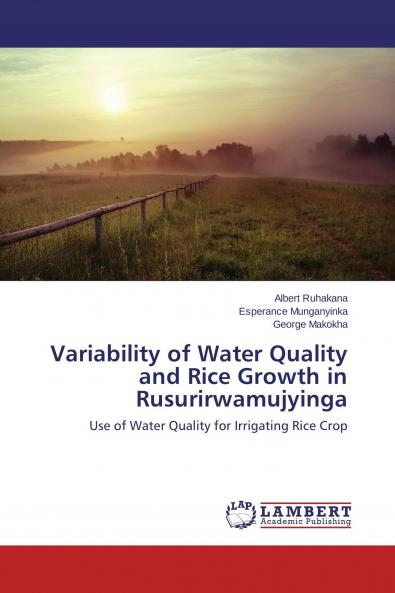 Variability of Water Quality and Rice Growth in Rusurirwamujyinga