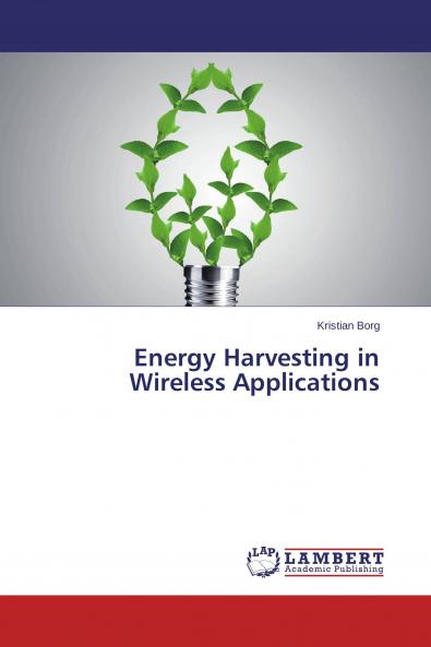 Energy Harvesting in Wireless Applications