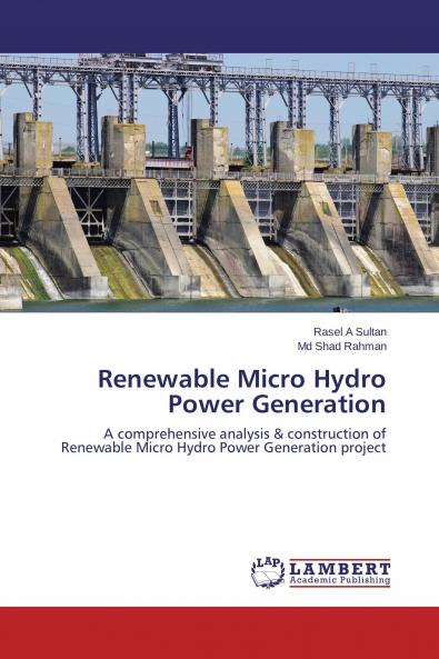 Renewable Micro Hydro Power Generation