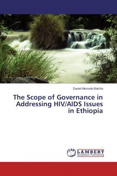 The Scope of Governance in Addressing HIV/AIDS Issues in Ethiopia