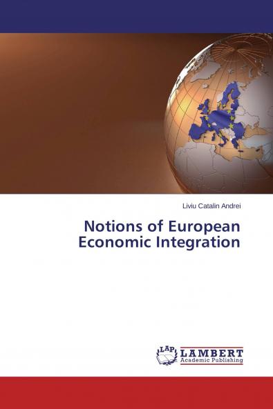 Notions of European Economic Integration