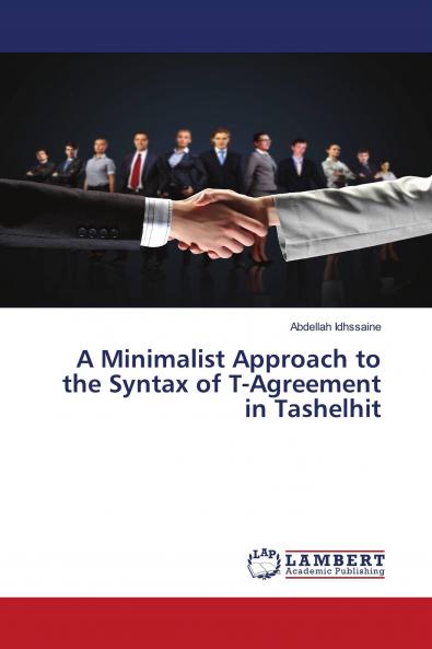 A Minimalist Approach to the Syntax of T-Agreement in Tashelhit