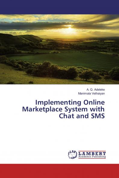 Implementing Online Marketplace System with Chat and SMS