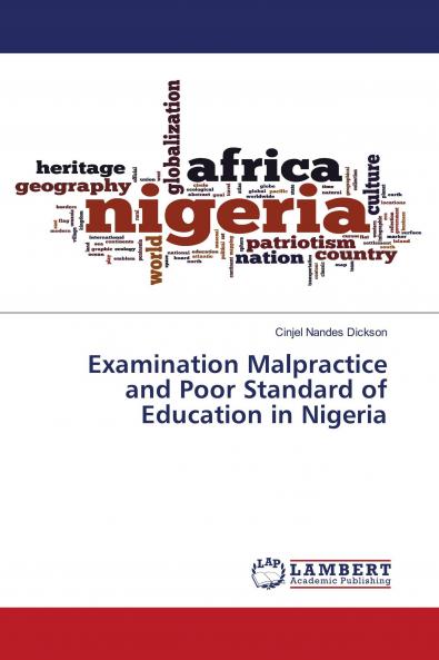 Examination Malpractice and Poor Standard of Education in Nigeria