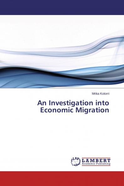 An Investigation into Economic Migration