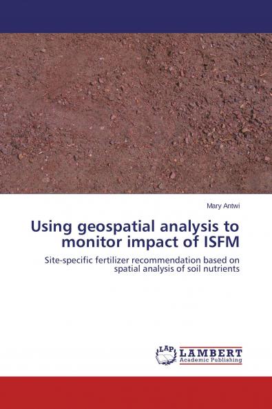 Using geospatial analysis to monitor impact of ISFM