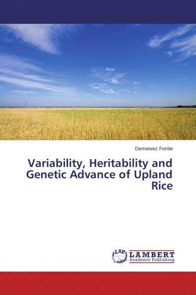 Variability Heritability and Genetic Advance of Upland Rice
