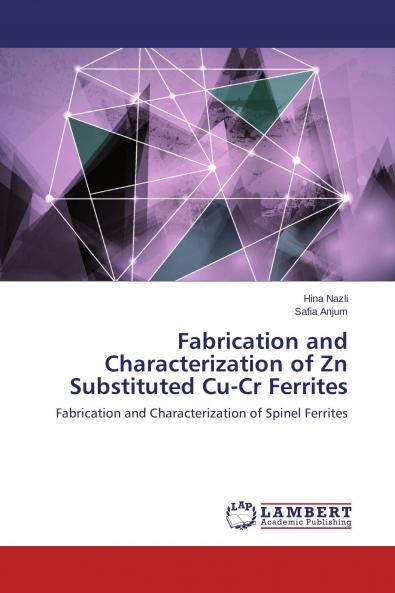 Fabrication and Characterization of Zn Substituted Cu-Cr Ferrites