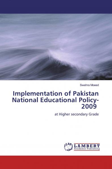 Implementation of Pakistan National Educational Policy-2009