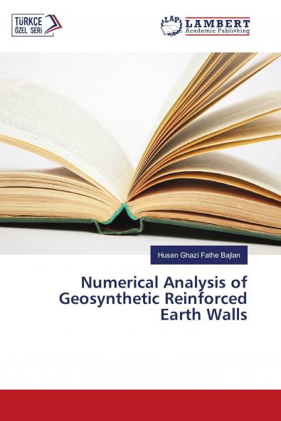 Numerical Analysis of Geosynthetic Reinforced Earth Walls