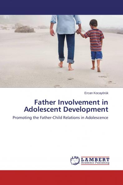 Father Involvement in Adolescent Development