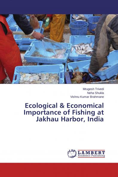 Ecological & Economical Importance of Fishing at Jakhau Harbor India