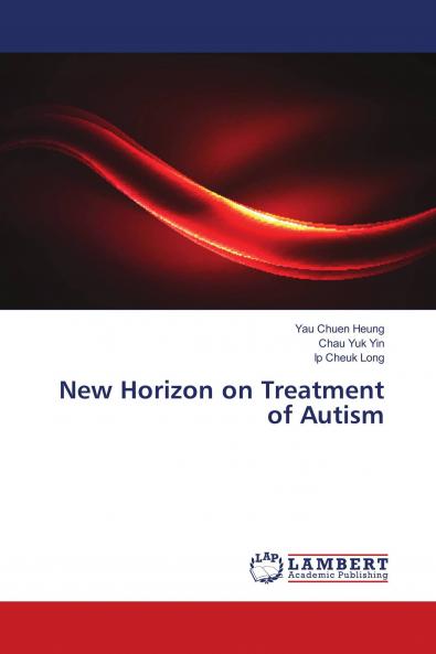 New Horizon on Treatment of Autism