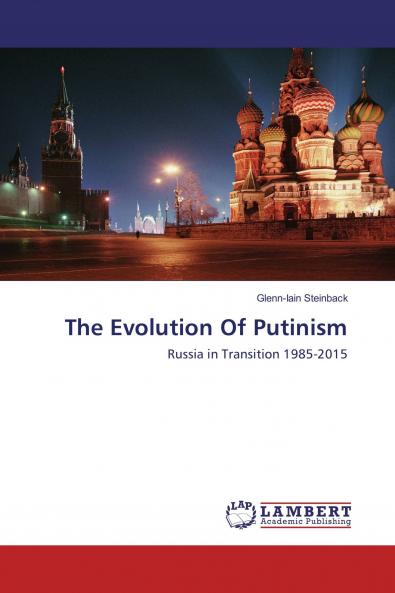 The Evolution Of Putinism