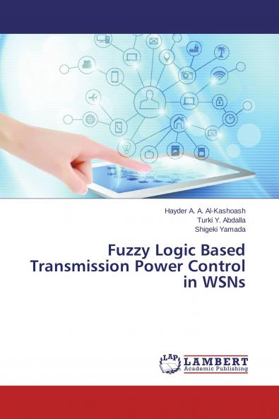 Fuzzy Logic Based Transmission Power Control in WSNs