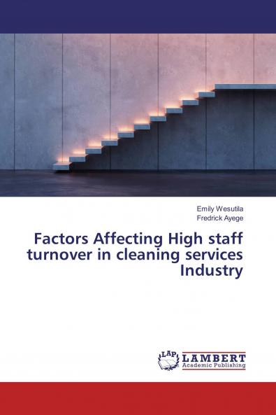 Factors Affecting High staff turnover in cleaning services Industry