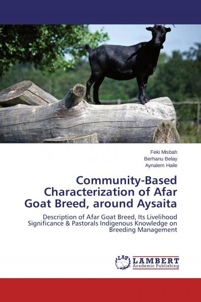 Community-Based Characterization of Afar Goat Breed around Aysaita