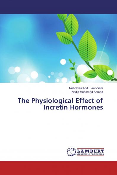 The Physiological Effect of Incretin Hormones