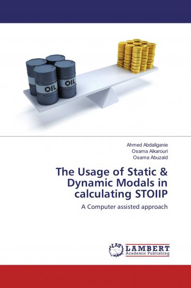 The Usage of Static & Dynamic Modals in calculating STOIIP