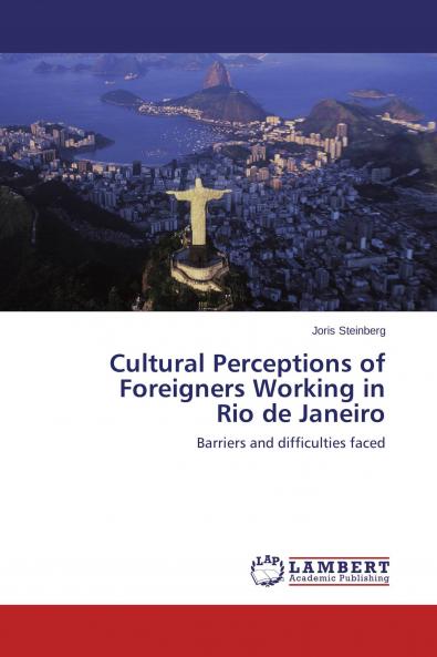 Cultural Perceptions of Foreigners Working in Rio de Janeiro