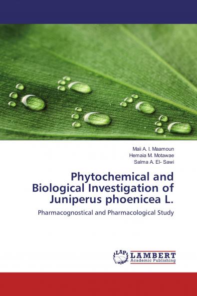 Phytochemical and Biological Investigation of Juniperus phoenicea L.