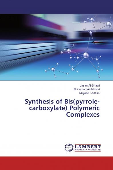 Synthesis of Bis(pyrrole-carboxylate) Polymeric Complexes