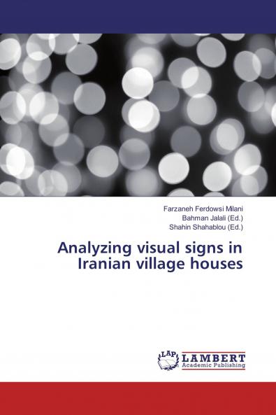 Analyzing visual signs in Iranian village houses
