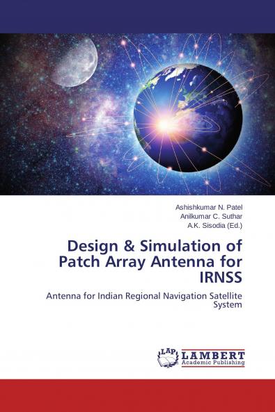 Design & Simulation of Patch Array Antenna for IRNSS