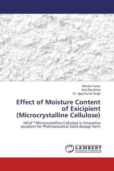 Effect of Moisture Content of Exicipient (Microcrystalline Cellulose)